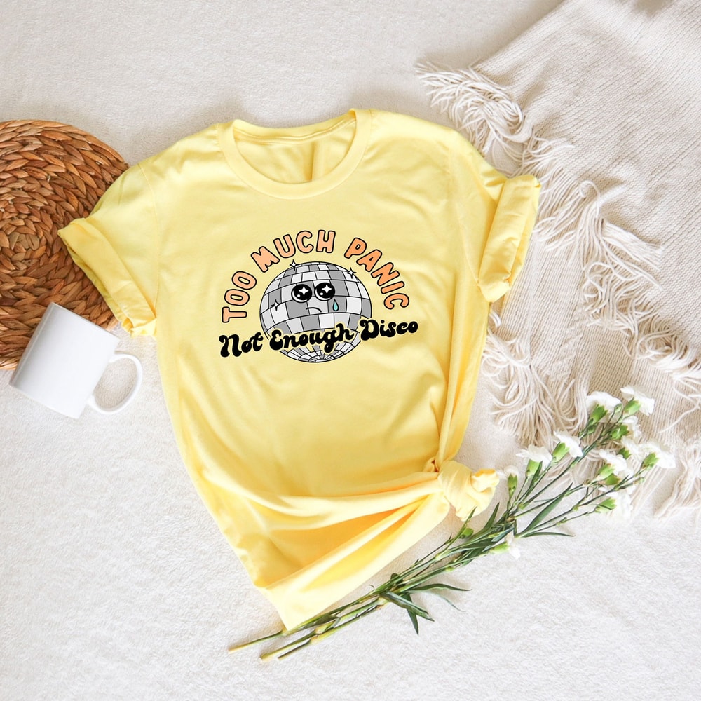 Too Much Panic Not Enough Disco Shirt, Funny Anxiety Shirt, Trendy Sweatshirts, Sarcastic Tee, Mental Health Gifts, Preppy Clothes - 1.jpg