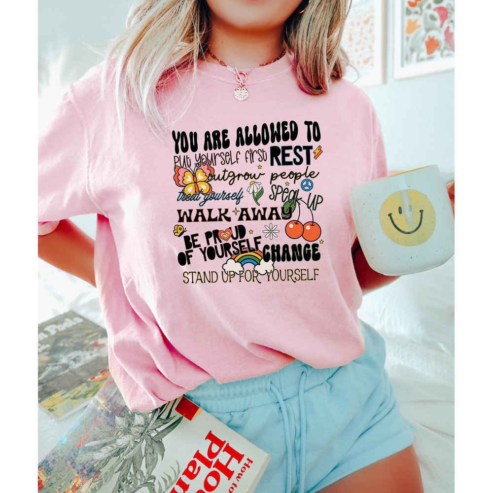 You Are Allowed To Rest, Put Yourself First, Be Proud Of Yourself Shirt, Be Kind Shirt, Aesthetic Woman Shirt, Love Is Love, Wildflower Tee - 2.jpg