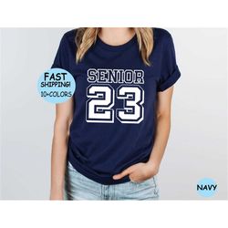 senior 2023 shirt, senior 2023 gift , senior class of 2023 tee, graduation class 2023 shirt,2023 grad gift, graduate 202