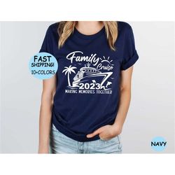 family cruise 2023 shirt, making memories together tee, matching cruise tee, family cruise vacation 2023 tee, cruise tri