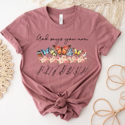 god says you are chosen special shirts,variations of butterflies tshirt,christian butterfly tshirt,god lover sweatshirt,