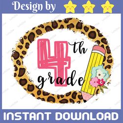 back to school, fourth grade  leopard clipart, png file for sublimation, first day of school, printable, 4th grade