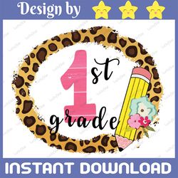 back to school, first grade leopard clipart, png file for sublimation, first day of school, printable, 1st grade