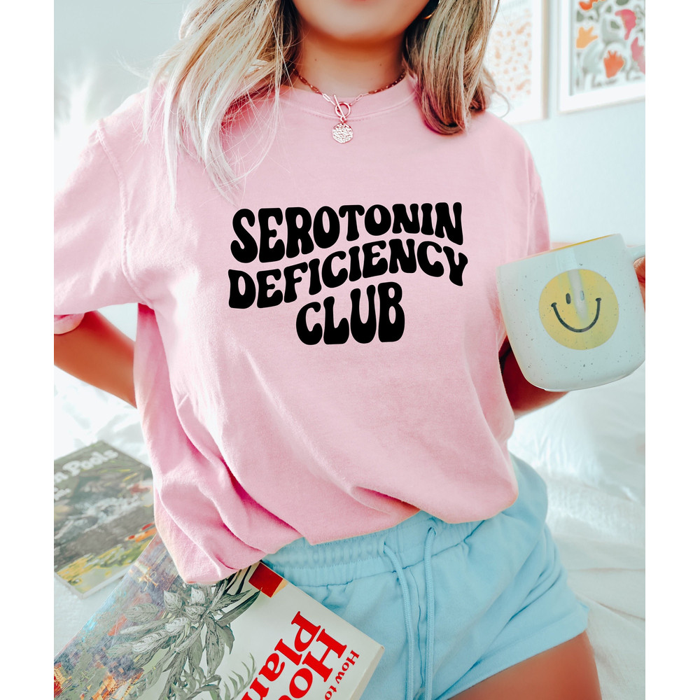 Serotonin Deficiency Club, Retro Serotonin Shirt, Mental Health Awareness, Anxiety Shirt, Boho Aesthetic Shirt, Trendy Unisex Shirts, Mystic - 1.jpg
