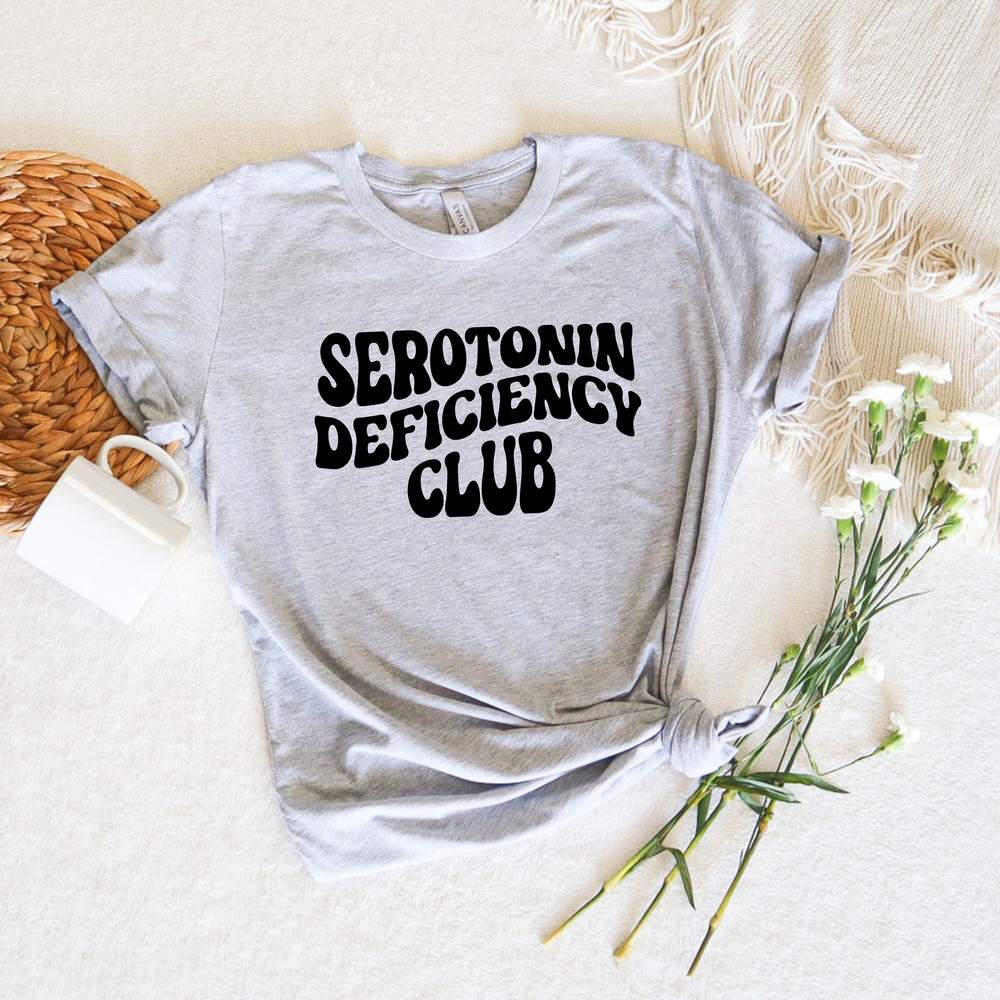 Serotonin Deficiency Club, Retro Serotonin Shirt, Mental Health Awareness, Anxiety Shirt, Boho Aesthetic Shirt, Trendy Unisex Shirts, Mystic - 3.jpg