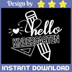 hello kindergarten, kindergarten svg, png, eps, png, pdf cut file, svg file, dxf silhouette