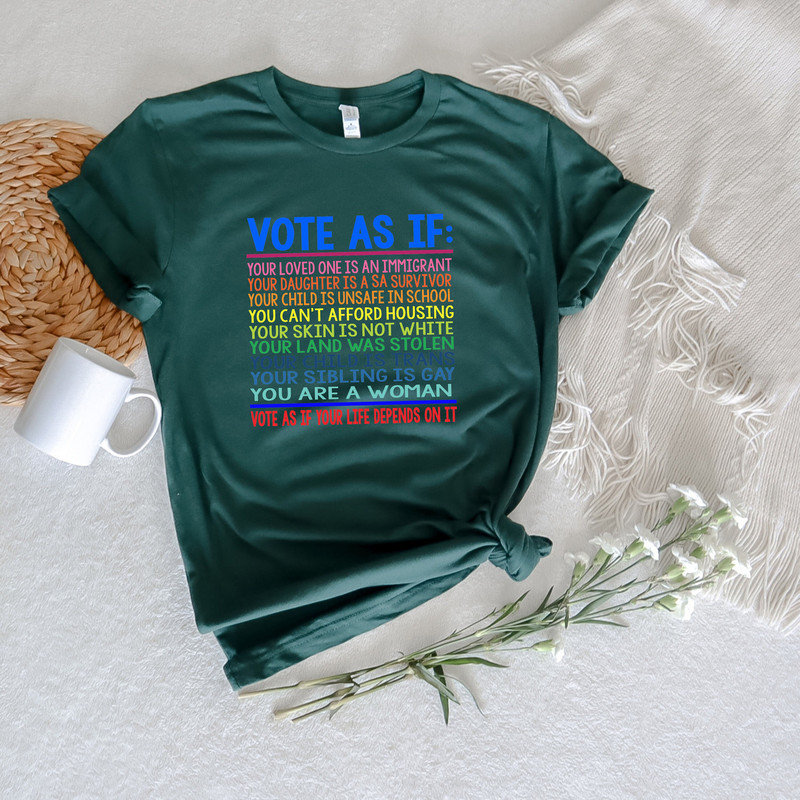 Vote Shirt, Vote As If, Reproductive Rights Shirt, Election Shirt, Banned Books Shirt, Political Activism Shirt, LGBTQ Shirt, Equality Shirt - 3.jpg