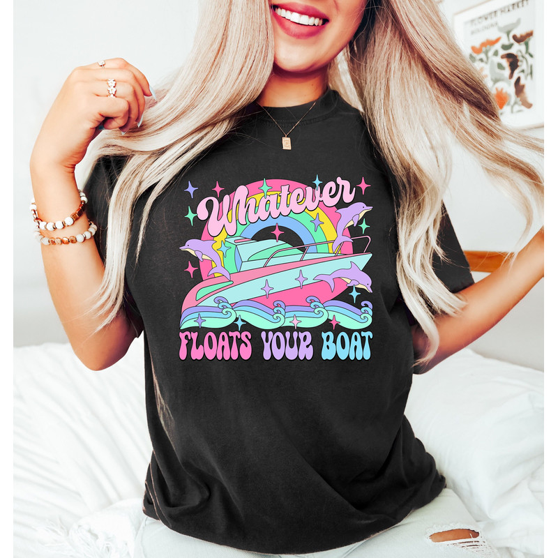 Whatever Floats Your Boat Tee, Trendy Shirt, Preppy Graphic Tee, Lake Life Shirt, Ocean Life Sweatshirt, Gift For Boat Lovers, Gift For Her - 1.jpg