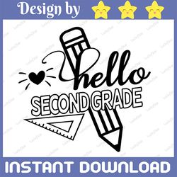 hello second grade, hello second grade svg, hello 2nd svg, back to school, first day of school, second, second svg