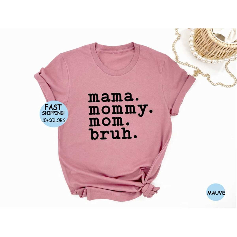 MR-87202310398-mama-mommy-mom-bruh-shirt-blessed-mama-tee-mothers-day-image-1.jpg