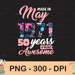 may 1971 birthday png vintage may 1971 50th birthday gift awesome png file sublimation design printable digital download