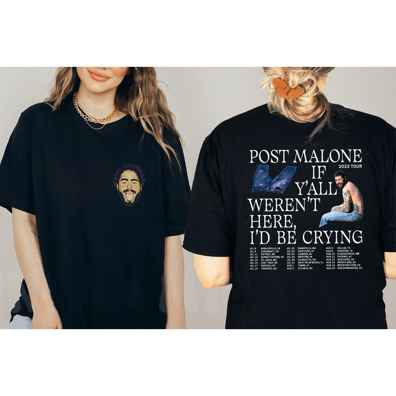 Post Malone 2023 Tour Shirt, Post Malone Fan Shirt, Rapper Post Malone Concert Shirt, Post Malone If Y'all Weren't Here I'd Be Crying Shirt - 2.jpg