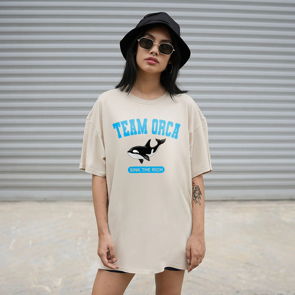 Team Orca Whale Shirt, Sink the Rich Shirt, Meme Funny Animal Revolution Yacht Boats Shirt, Gladys the Yacht-Sinking Orca, Boat Thrower Orca - 3.jpg