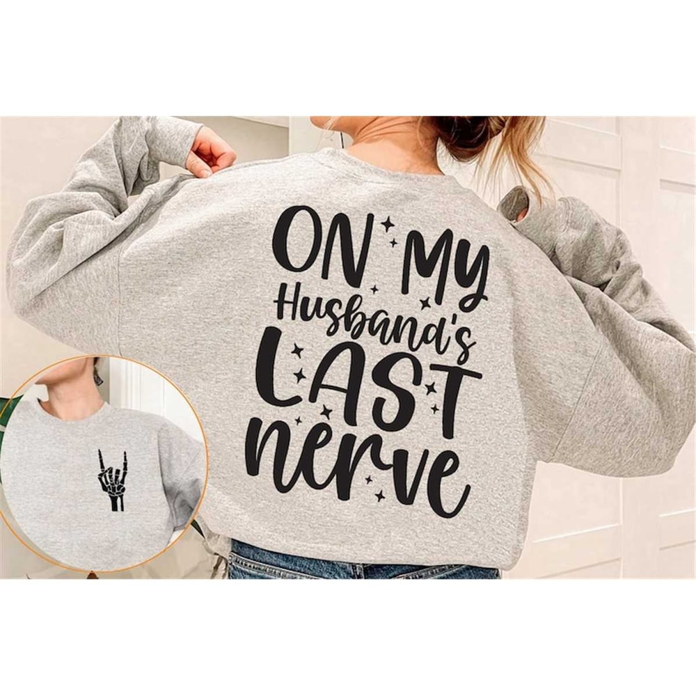 MR-872023105746-on-my-husbands-last-nerve-shirt-funny-graphic-t-shirt-image-1.jpg