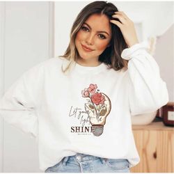 let your light shine sweatshirt, gift for christians, mathew 5:16 sweatshirt, bible verse sweater, religious shirt, fait
