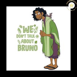 disney encanto we dont talk about bruno svg