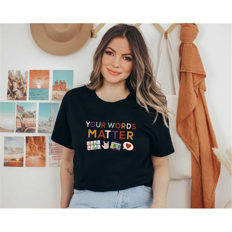 MR-872023113314-your-words-matter-shirt-aac-sped-teacher-inclusion-tshirt-image-1.jpg