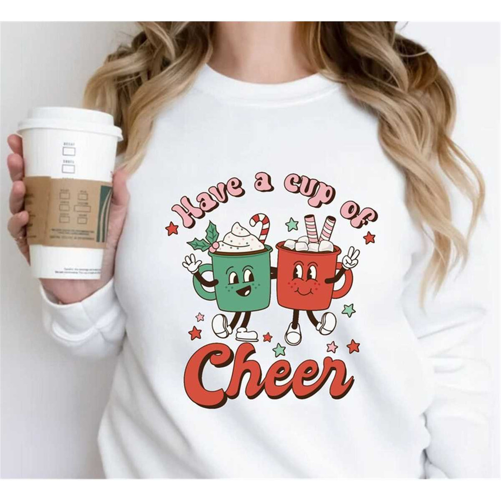 MR-872023122152-have-a-cup-of-cheer-sweatshirt-christmas-womens-shirt-womens-image-1.jpg
