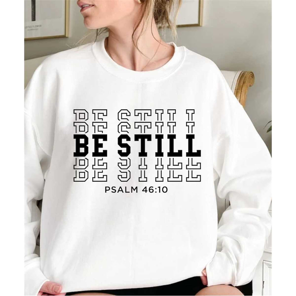 MR-872023122621-be-still-shirt-psalm-shirt-christian-women-shirt-christian-image-1.jpg
