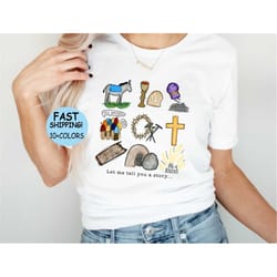 let me tell you a story shirt, easter story shirt, he is risen shirt, cross shirt, religious shirt, easter christian shi