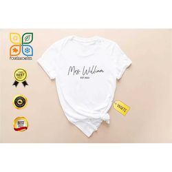 mrs shirt, mrs last name shirt, custom mrs shirt, personalized mrs shirt, custom last name shirt, future mrs shirt, mrs
