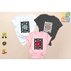 mimi shirt, custom grandma shirt, gigi shirt, nana shirt, grammy shirt, nana shirt, custom mimi shirt, flower mimi shirt