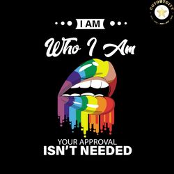 who i am, lgbt svg, sexy lgbt lips, lgbt pride lips svg, lgbt svg, lgbt lips, lips vector, lips rainbow, lgbt shirts, lg