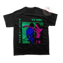 tv girl unisex t-shirt - natalie wood album tee - music band graphic shirt - artist poster for gift