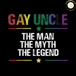 gay uncle, lgbt svg, gay svg, lesbian svg, rainbow lgbt flag,lgbt flag svg, human lgbt flag, lgbt gift svg, lgbt pride,