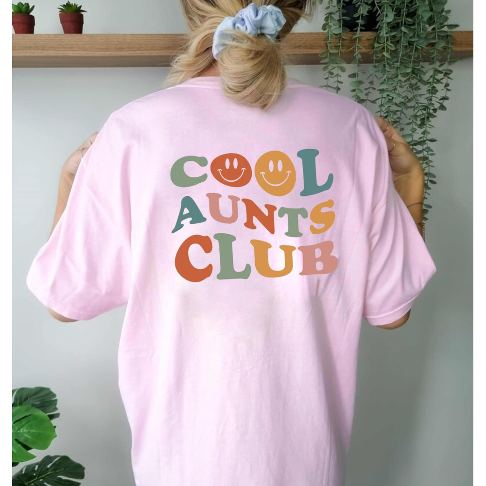 Cool Aunts Club Comfort Colors® Shirt, Cool Aunt Shirt, Auntie Shirt, Moms Club Tee, Sister Shirt, Gift For Aunt, Womens Shirt, Aunt Gifts - 4.jpg
