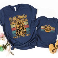 dadalorian and son shirt, star wars dad, first fathers day, dad and baby matching shirts, matching shirt father and son,