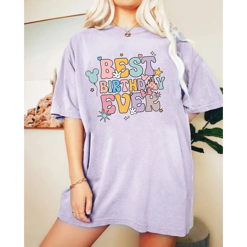 Disney Best Birthday Ever Comfort ColorsĀ® Shirt, Colorful Vacay Shirt, Disney Aesthetic Shirt, Disneyworld Shirt, Disney Family Shirt - 1.jpg