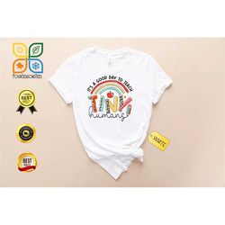 kindergarten teacher shirt, it's a good day to teach tiny humans, pre school teacher shirt, pre-k teacher shirt, teacher