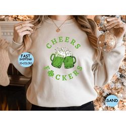 cheers fuckers shirt, st. patrick's day shirt, irish gifts, gift for patrick's day, shamrock tee, gift for st. patrick'