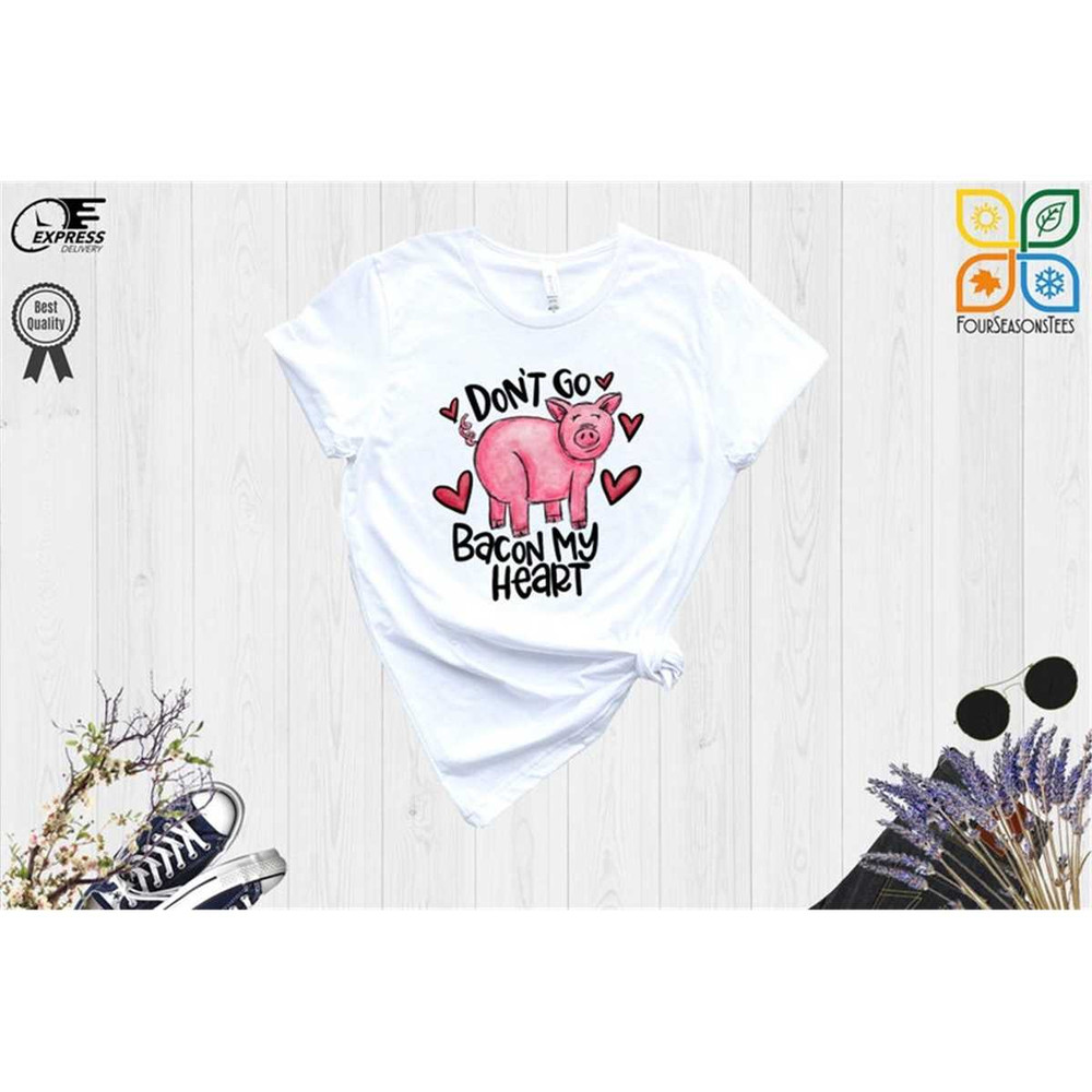 MR-872023152427-dont-go-bacon-my-heart-funny-pig-shirt-funny-couple-image-1.jpg