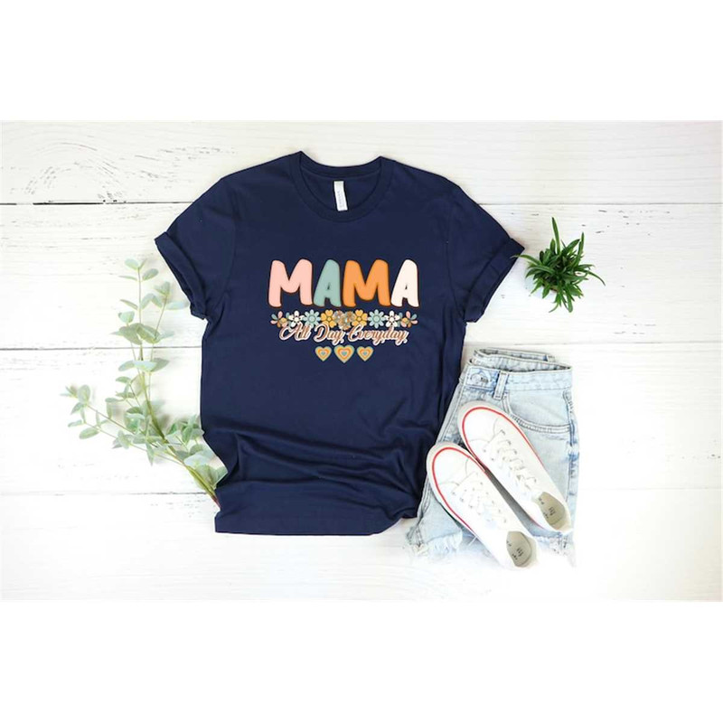 MR-872023154618-mama-all-day-everyday-shirt-mama-shirt-mom-shirt-mommy-image-1.jpg