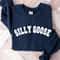 Silly Goose Sweatshirt, Silly Goose Sweater, Funny Goose Sweatshirt, Silly Goose University Shirt, Goose Pullover, Unisex Goose Crewneck - 1.jpg