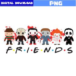 Friends Horror Movie Character Png, Friends Png, Horror Movie Png, Horror Movie Character Png, Halloween Png