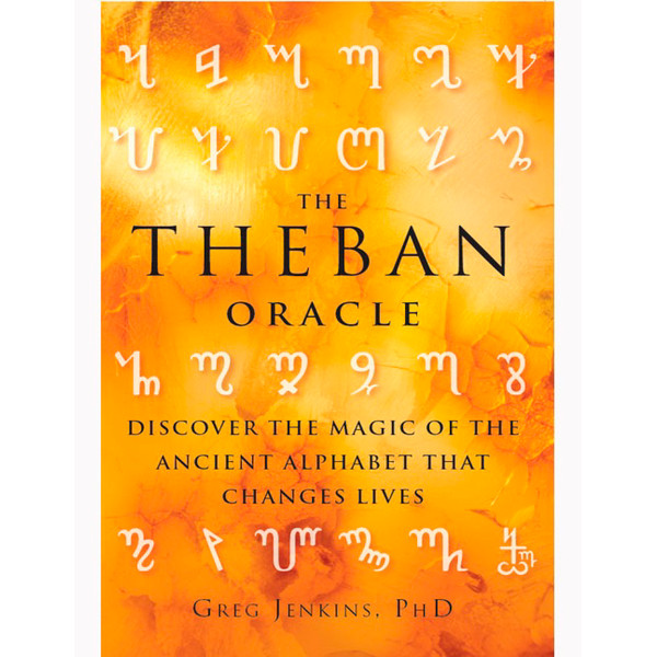 The Theban oracle _ discover the magic of the ancient alphabet that changes lives.jpg