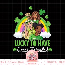 barbie - lucky to have great friends png, sublimation copy