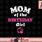 Barbie - Mom Of The Birthday Girl png, sublimation copy.jpg