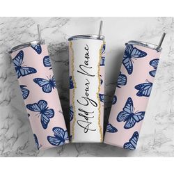 Butterfly Add Your Own Text Name Monogram Sublimation Tumbler Designs Wrap - 20oz Skinny Tumbler Wraps Templates - PNG 5