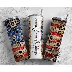 Leopard Print American Flag, US Flag Pattern, Add Your Own Name, 20oz Sublimation Tumbler Designs, Skinny Tumbler Wraps