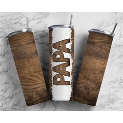 Wood Papa Sublimation Tumbler Designs Fathers Day - Dad 20oz Skinny Tumbler Wraps Templates - PNG
