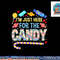 I m Just Here For The Candy Halloween png, sublimation copy.jpg