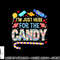 I m Just Here For The Candy Halloween png, sublimation copy.jpg