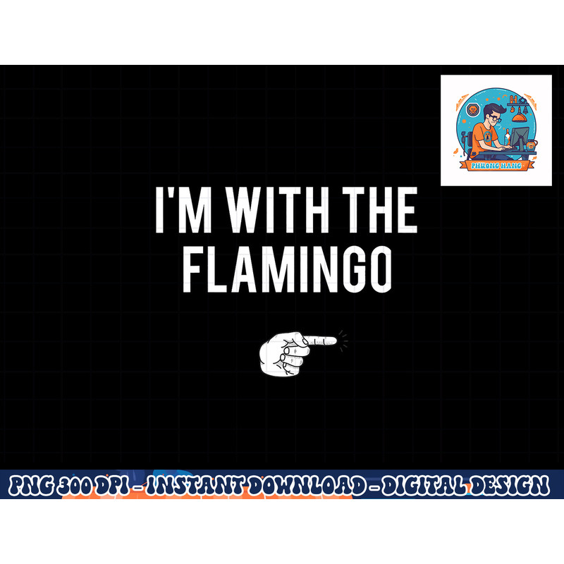 I m With Flamingo Halloween Costume Party Matching Flamingo png, sublimation copy.jpg
