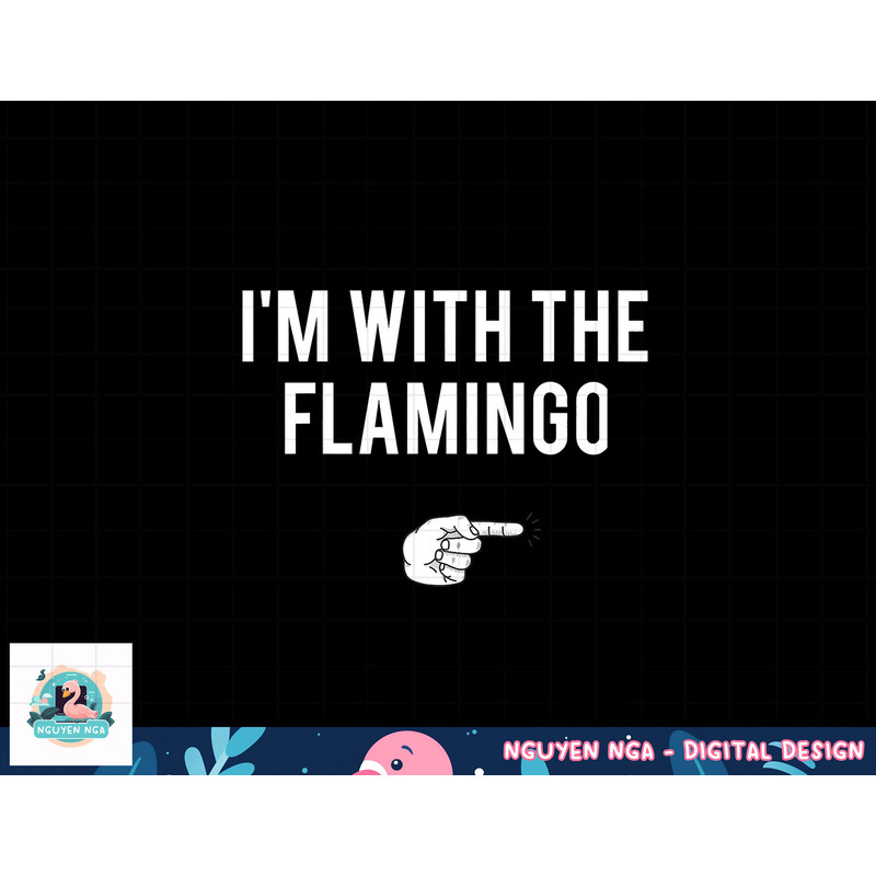 I m With Flamingo Halloween Costume Party Matching Flamingo png, sublimation copy.jpg