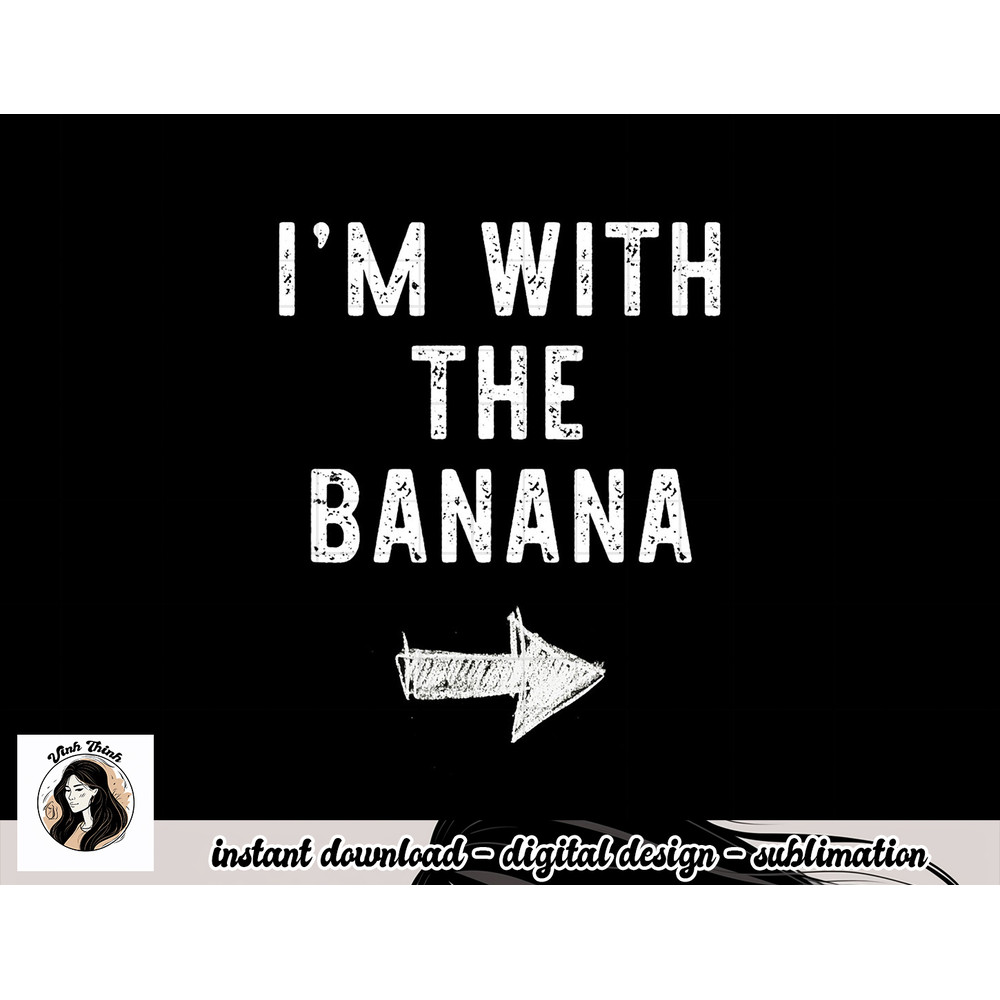 I m With The Banana Costume Halloween Matching Couple png, sublimation copy.jpg