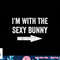 I m With the Sexy Bunny Tshirt copy.jpg